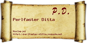 Perlfaster Ditta névjegykártya